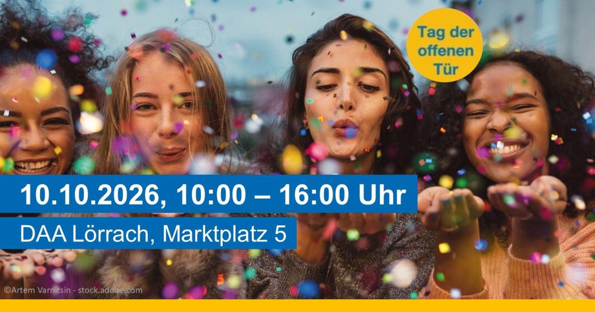 Vier lachende Frauen werfen Konfetti in die Luft, dazu der Hinweis „Tag der offenen Tür, 10.10.2026, 10:00 bis 16:00 Uhr, DAA Lörrach, Marktplatz 5".
